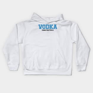 Vodka Connecting People v2 Kids Hoodie